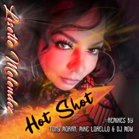 Hot Shot (Tony Moran & Mike Lorello's Bomba Mix)