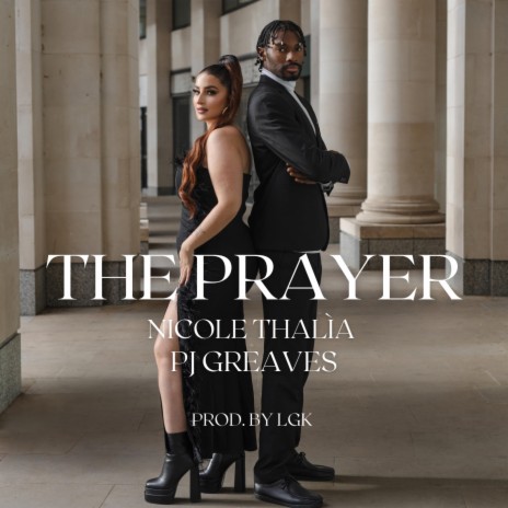 The Prayer (La Preghiera) ft. PJ Greaves & LGK | Boomplay Music