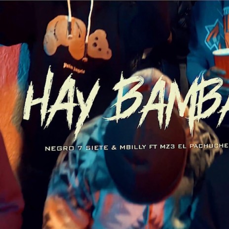 Hay BamBa ft. MBilly & Pachuche Real | Boomplay Music