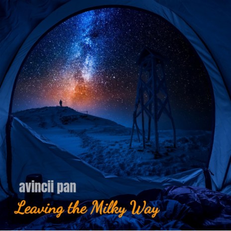 Leaving the Milky Way | Boomplay Music