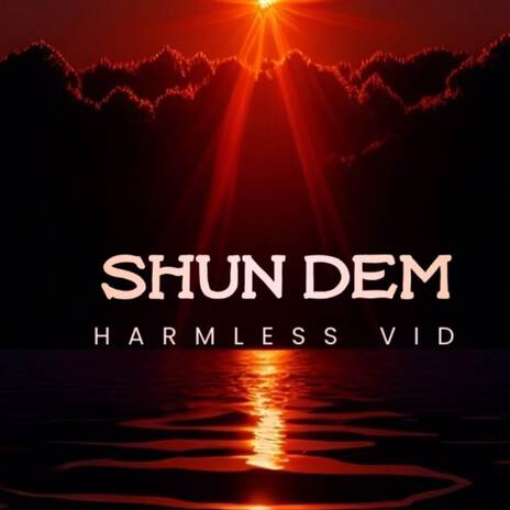 Shun Dem | Boomplay Music