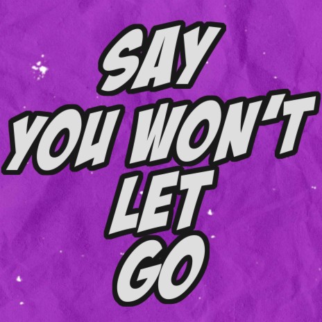 say you won't let go (Punk Pop Version)