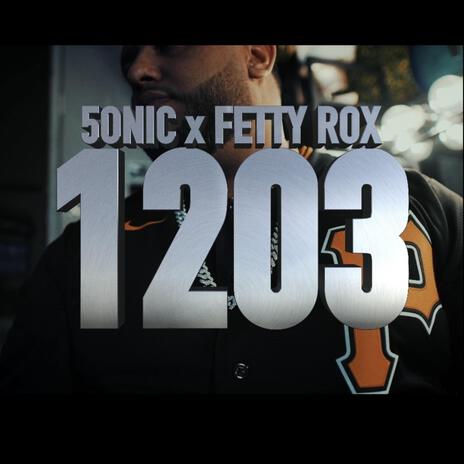 1203 ft. Fetty Rox | Boomplay Music