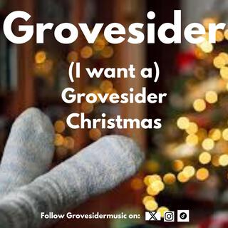 (I Want A) Grovesider Christmas