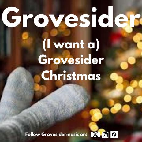 (I Want A) Grovesider Christmas | Boomplay Music