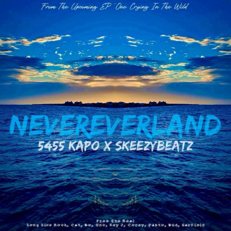Nevereverland ft. Skeezy | Boomplay Music