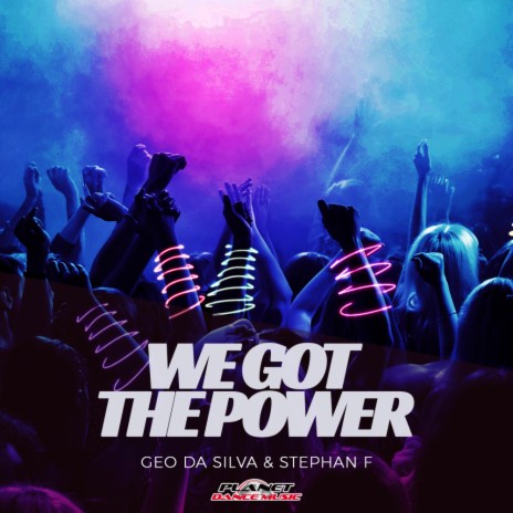 We Got The Power ft. Stephan F