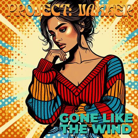 Gone Like the Wind | Boomplay Music