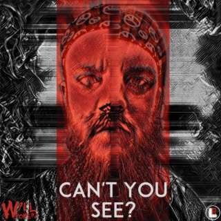 Can't You See?