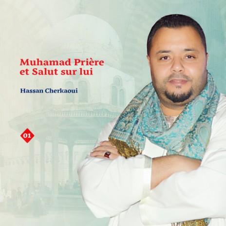 Muhamad priere et salut sur lui, Pt. 2 | Boomplay Music