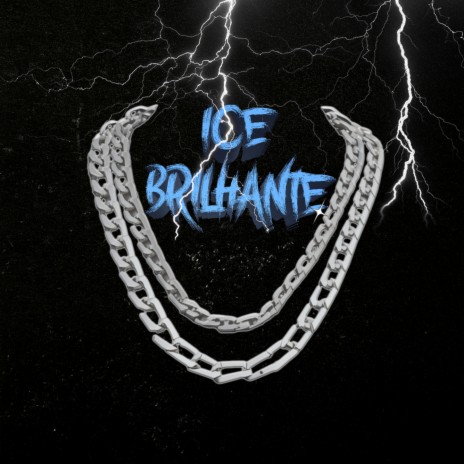 Ice Brilhante | Boomplay Music