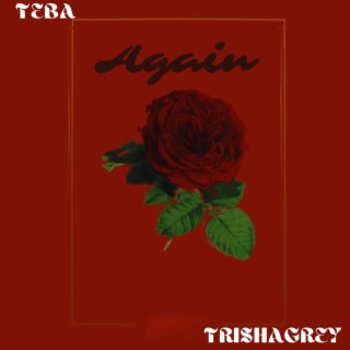 Again ft. TrishaGrey lyrics | Boomplay Music