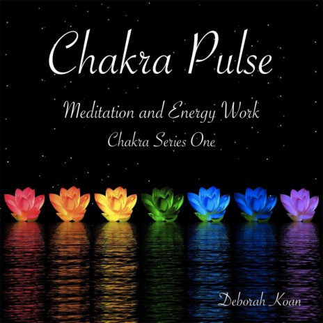 Chakra Pulse: Chakra Series One | Boomplay Music