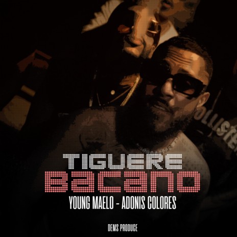 Tiguere Bacano ft. Adonis Colores | Boomplay Music