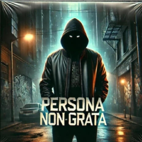 PERSONA NON GRATA ft. Sensi | Boomplay Music