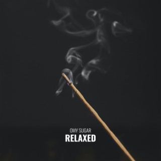 Relaxed lyrics | Boomplay Music