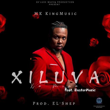 Xiluva xa mina (Producer's edition) ft. MK King Music & BusterMuzic | Boomplay Music