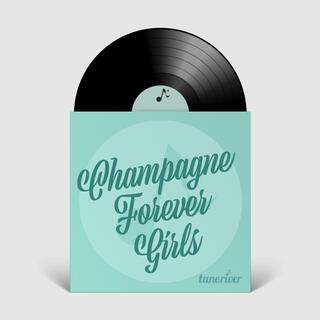 Champagne Forever Girls