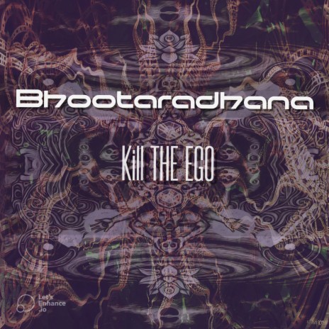 Kill The Ego | Boomplay Music