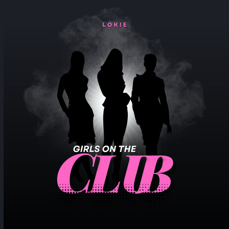 Girls on the Club | Boomplay Music