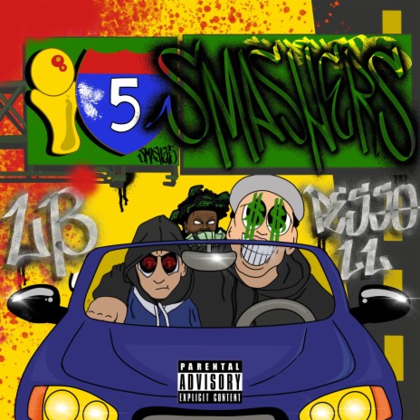 I5 Smashers ft. PE$$o -LL | Boomplay Music