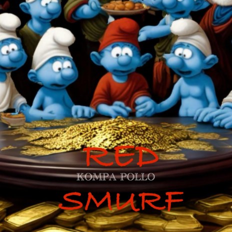 Red Smurf | Boomplay Music