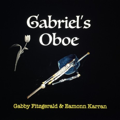 Gabriel's Oboe (Special Version) ft. Eamonn Karran | Boomplay Music