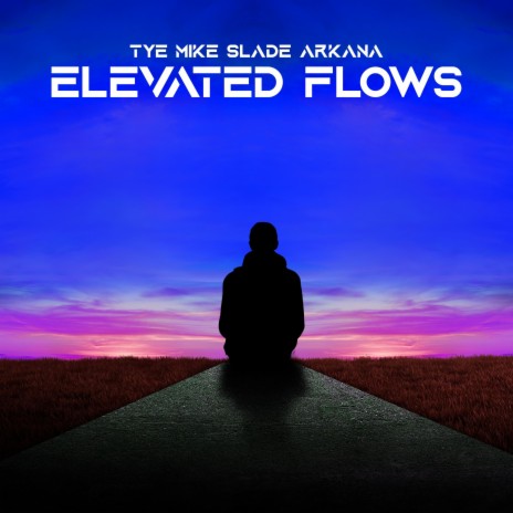 Elevated Flows ft. Mike Slade & #Arkana | Boomplay Music