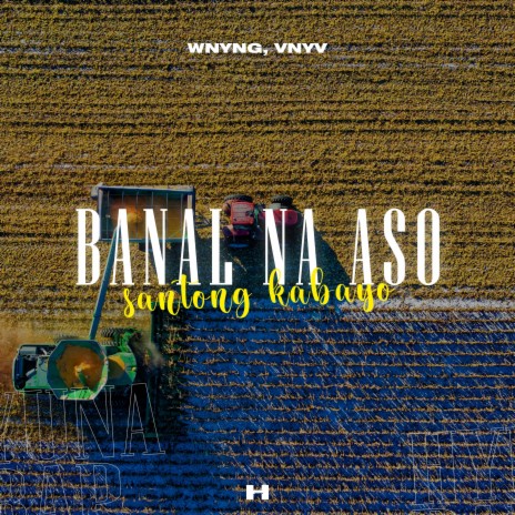 Banal Na Aso, Santong Kabayo (Waray-Waray Trap) ft. VNYV | Boomplay Music