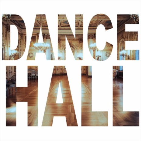 Dance Hall | Boomplay Music