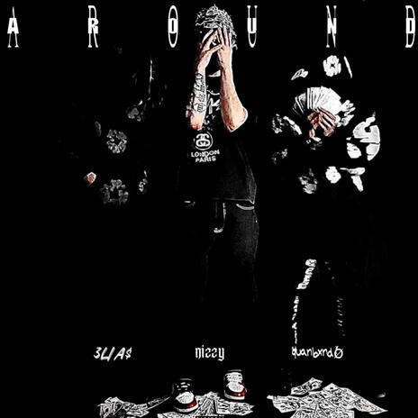 AROUND ft. quanbxndø & 3LIA$ | Boomplay Music