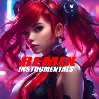 Remix Instrumentals (Remix Instrumental)