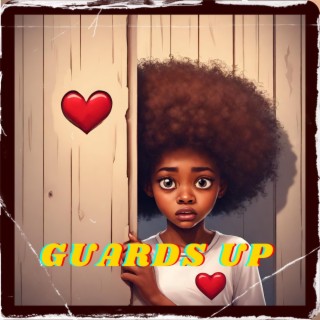 Guards Up lyrics | Boomplay Music