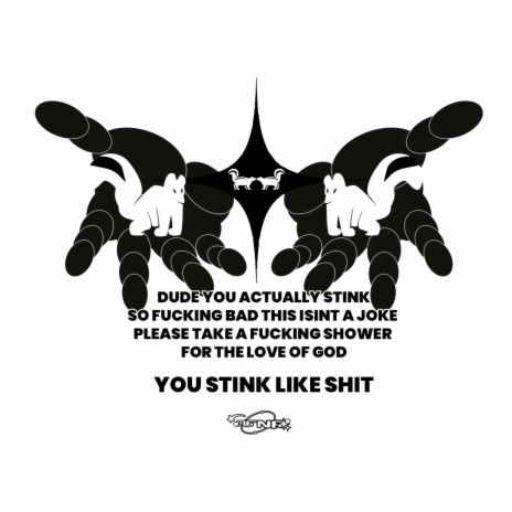 YOU STINK LIKE SHIT ft. Lucy Wynters, SNIPZTEA, Stvrfire, Lvst & James Gorczyca | Boomplay Music