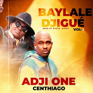 BAYLALE DJIGUÉ VOL 1