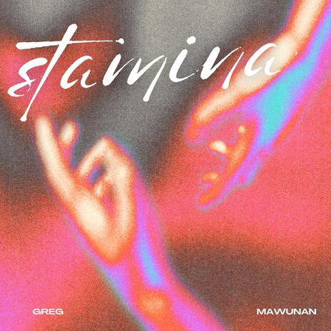 STAMINA ft. Mawunan | Boomplay Music