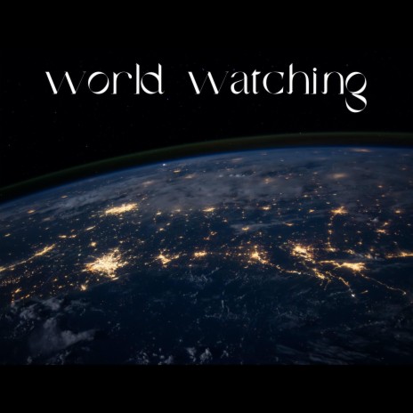 world watching