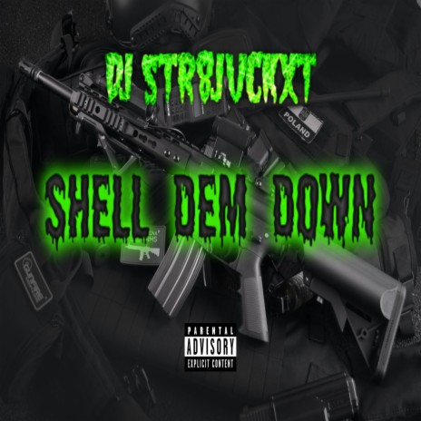 Shell Dem Down | Boomplay Music