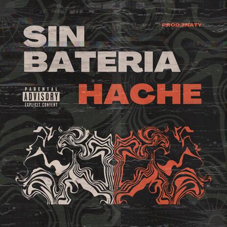 Sin Batería ft. ZNATY | Boomplay Music