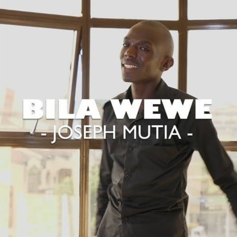 Bila Wewe | Boomplay Music