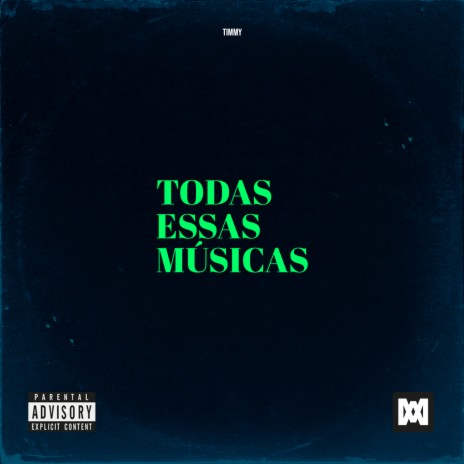 Todas Essas Músicas | Boomplay Music