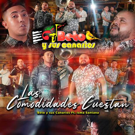 Las Comodidades Cuestan ft. Isma Santana | Boomplay Music