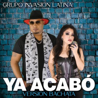 YA ACABÓ (BACHATA VERSION)