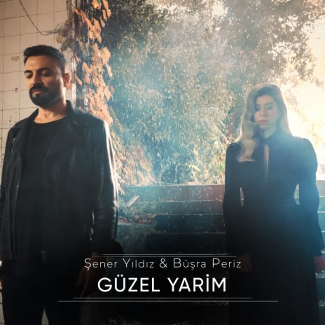 Güzel Yarim ft. Büşra Periz | Boomplay Music