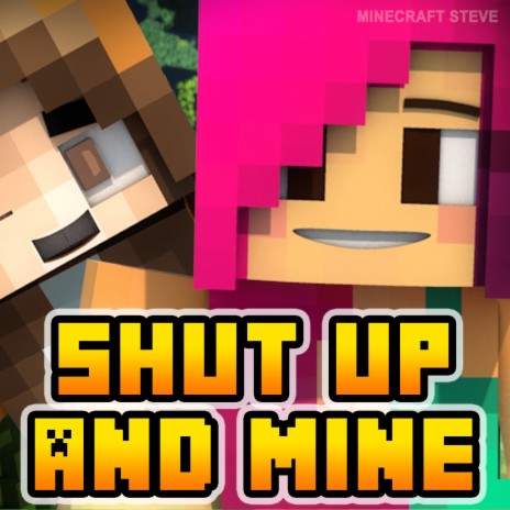 Shut up and Mine | Boomplay Music