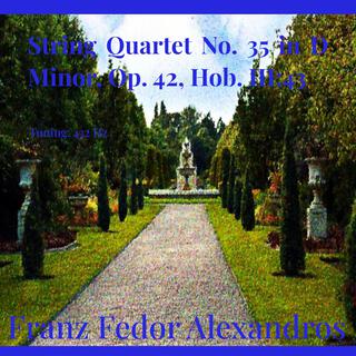 String Quartet No. 35 in D Minor, Op. 42, Hob. III:43