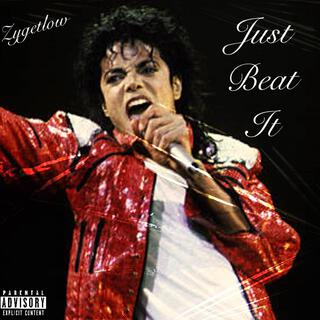 Just Beat It