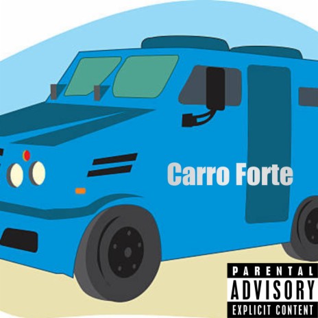 Carro Forte | Boomplay Music