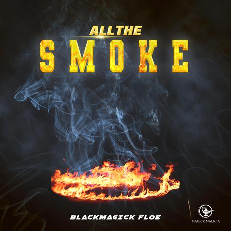 All the Smoke | Boomplay Music