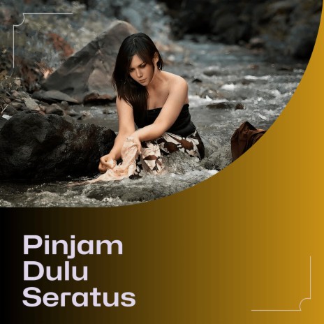 Pinjam Dulu Seratus | Boomplay Music